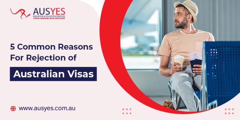 5-common-reasons-for-rejection-of-australian-visas